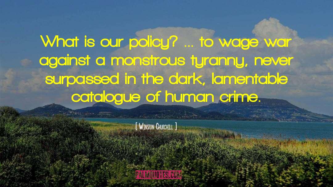 Crime Against Humanity quotes by Winston Churchill