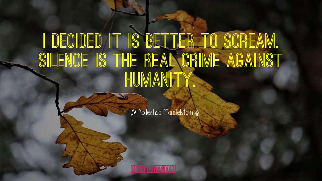 Crime Against Humanity quotes by Nadezhda Mandelstam