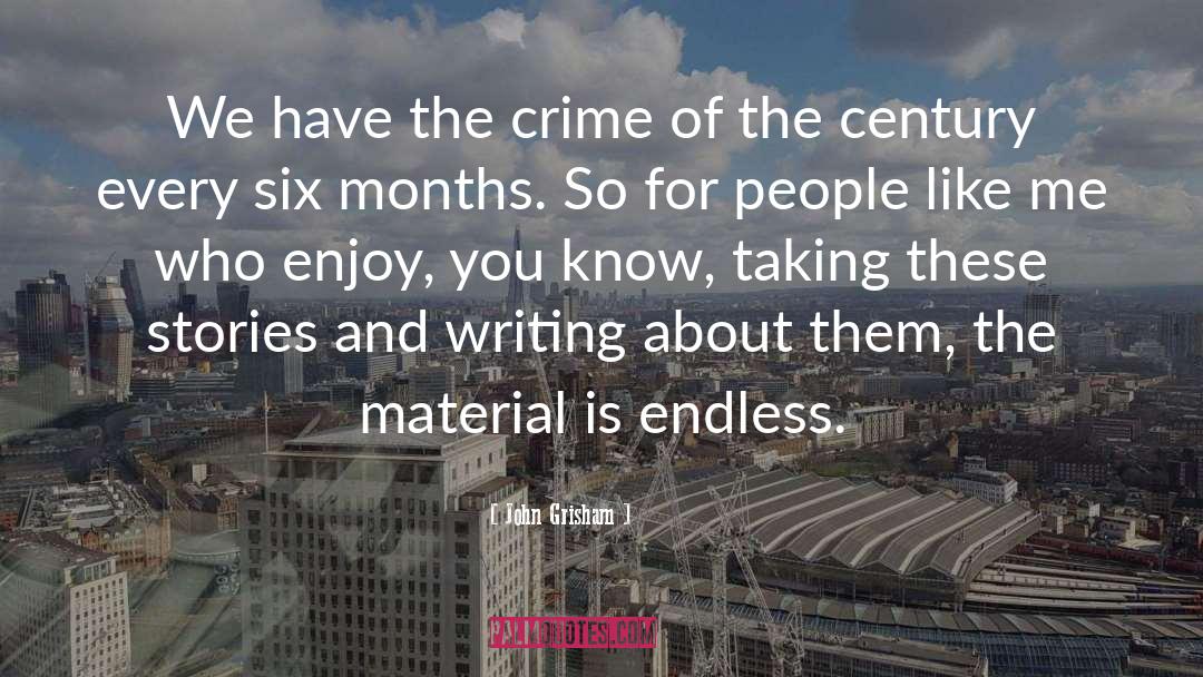 Crime And Criminals quotes by John Grisham