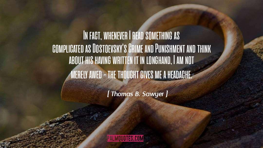Crime And Punishment quotes by Thomas B. Sawyer