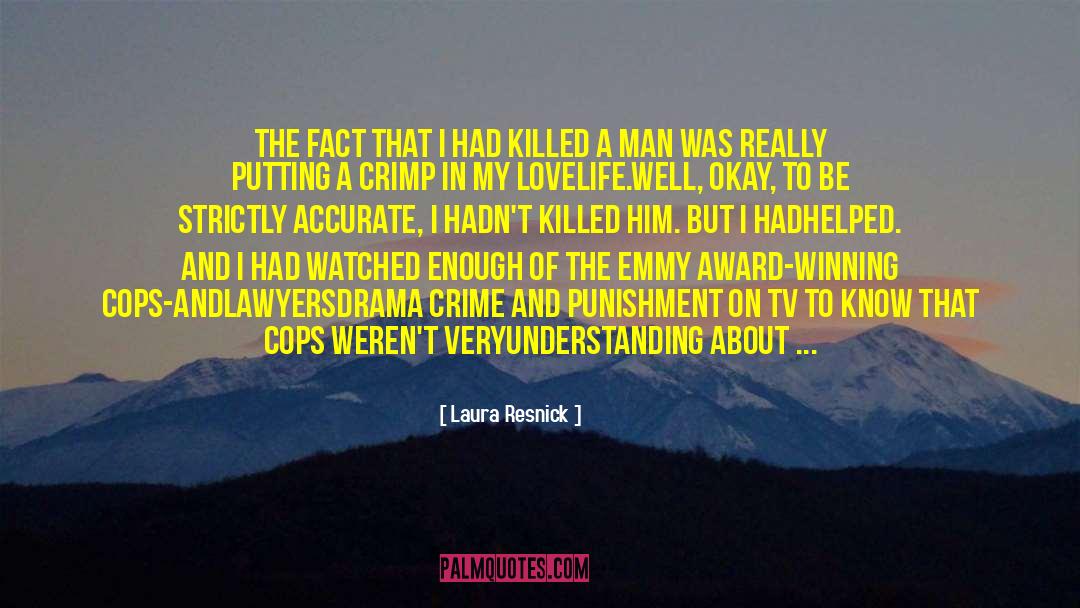 Crime And Punishment quotes by Laura Resnick