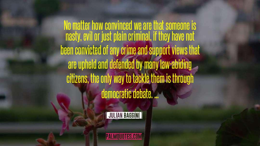 Crime Deterrence quotes by Julian Baggini