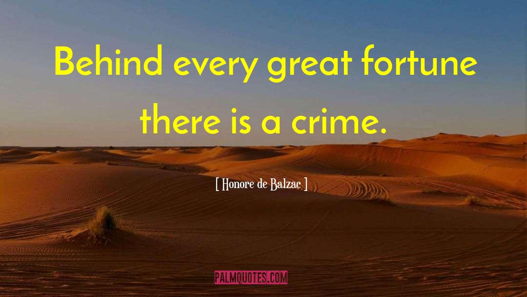 Crime Deterrence quotes by Honore De Balzac