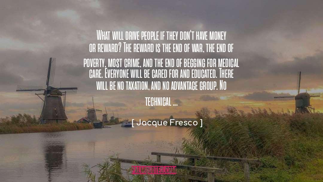 Crime Drama quotes by Jacque Fresco