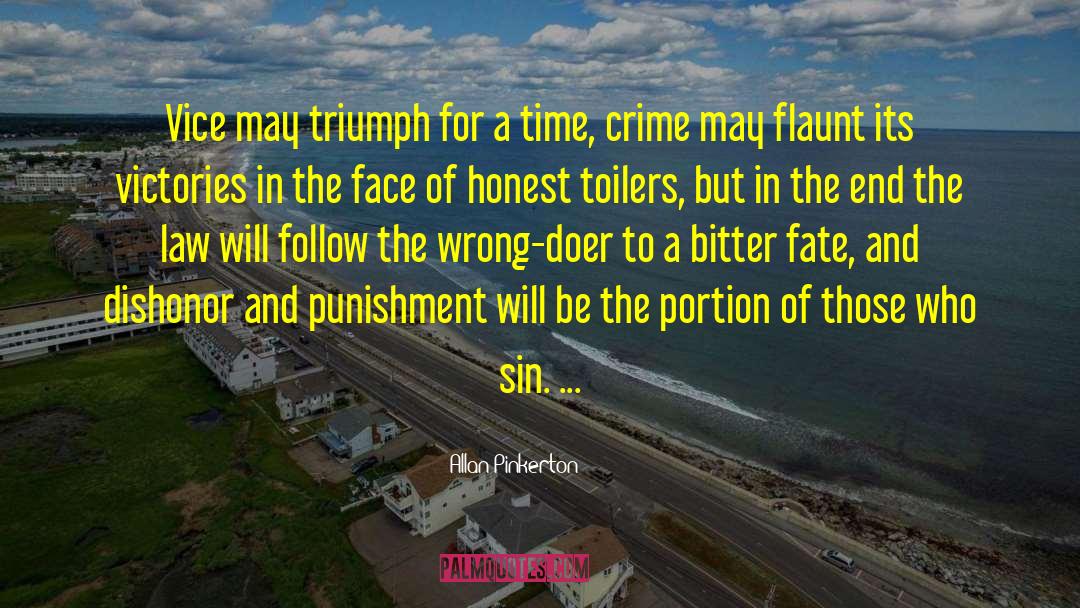 Crime Drama quotes by Allan Pinkerton