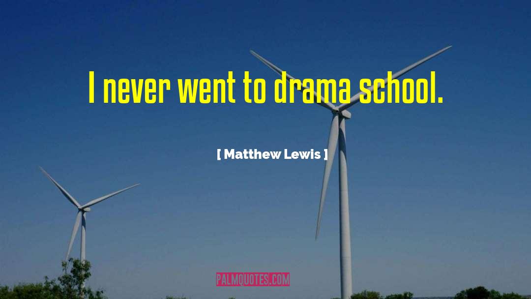 Crime Drama quotes by Matthew Lewis