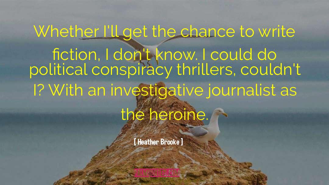 Crime Fiction Crime quotes by Heather Brooke