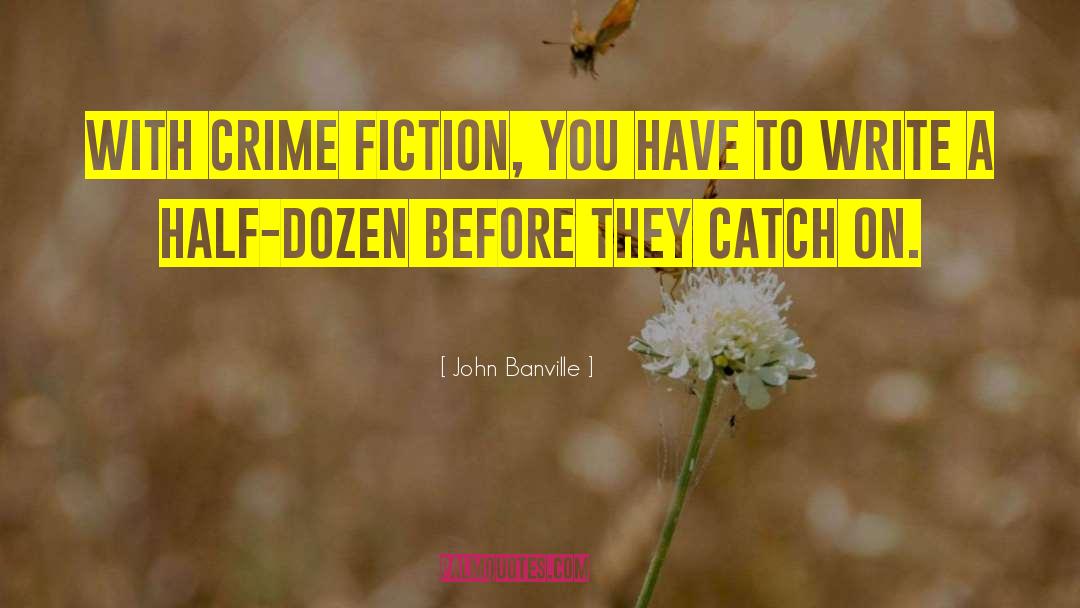 Crime Fiction Satire Jukebox quotes by John Banville