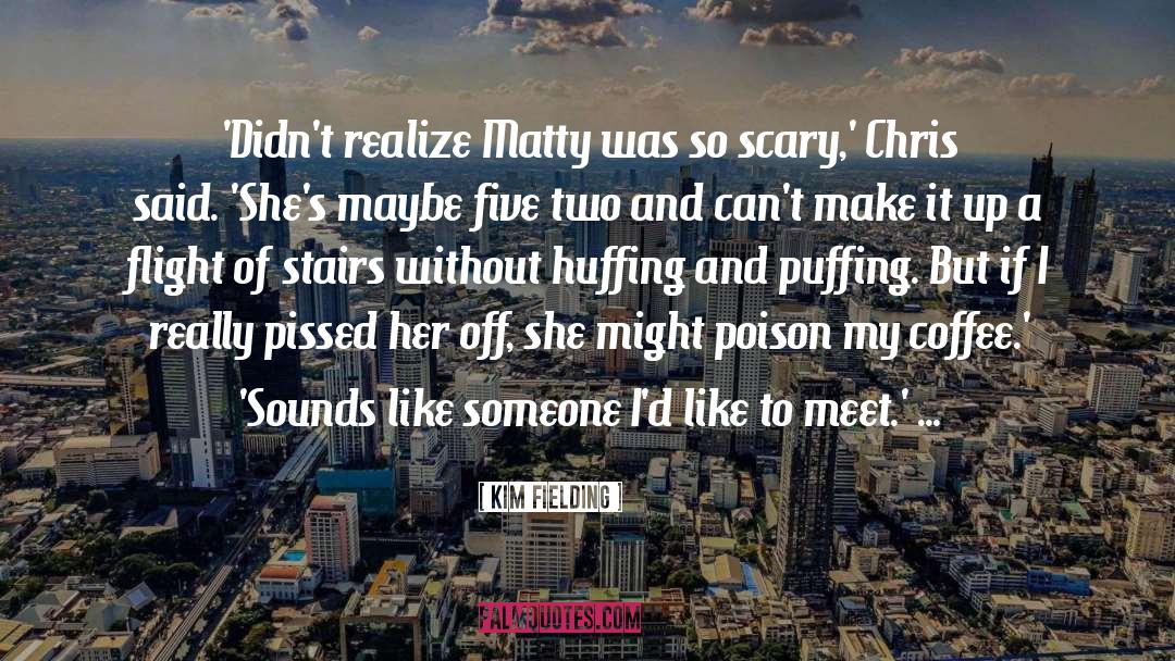 Crime Humor Romance quotes by Kim Fielding