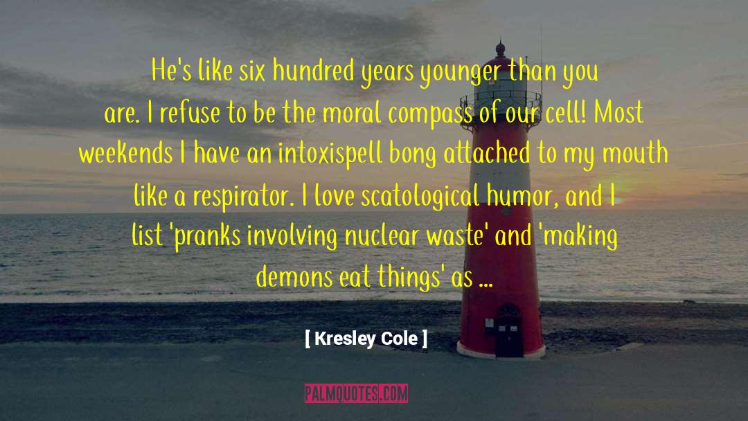 Crime Humor Romance quotes by Kresley Cole