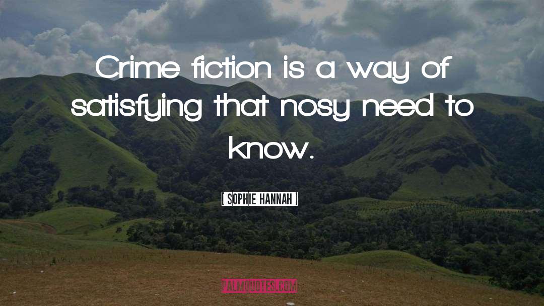 Crime Mysteries quotes by Sophie Hannah