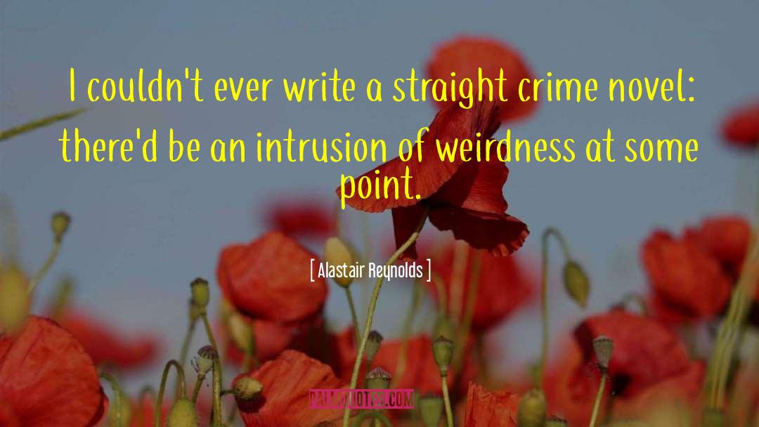 Crime Novel quotes by Alastair Reynolds