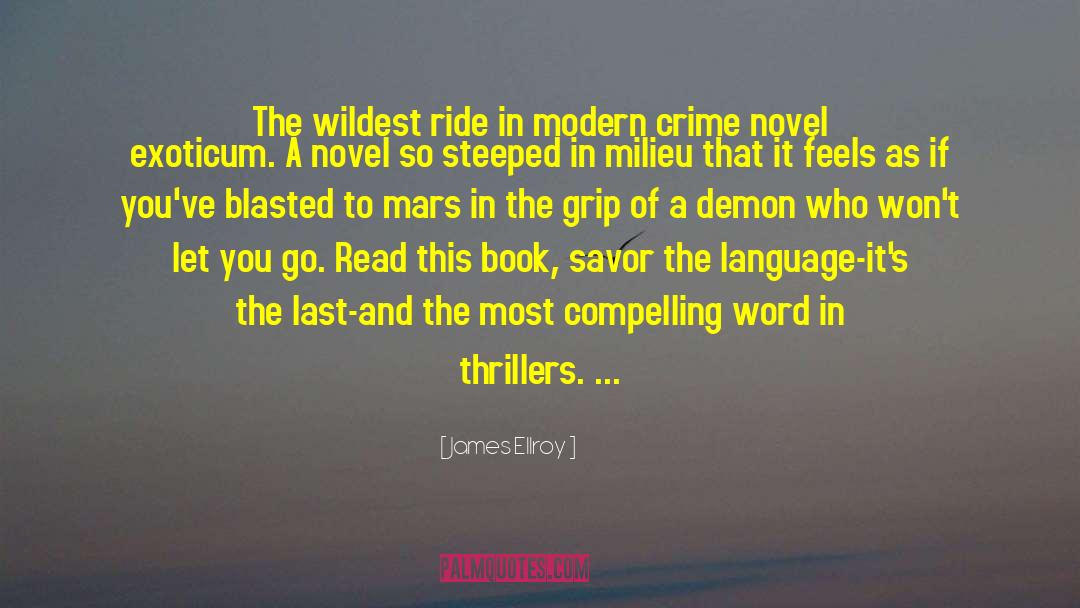 Crime Novel quotes by James Ellroy