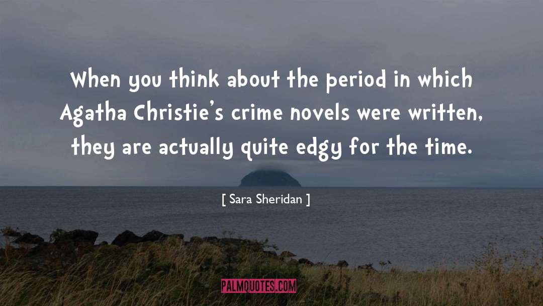 Crime Novels quotes by Sara Sheridan