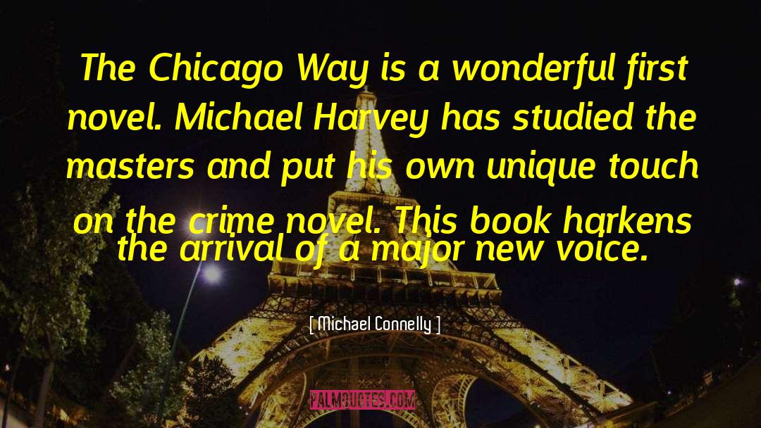 Crime Novels quotes by Michael Connelly