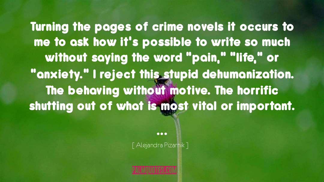 Crime Novels quotes by Alejandra Pizarnik