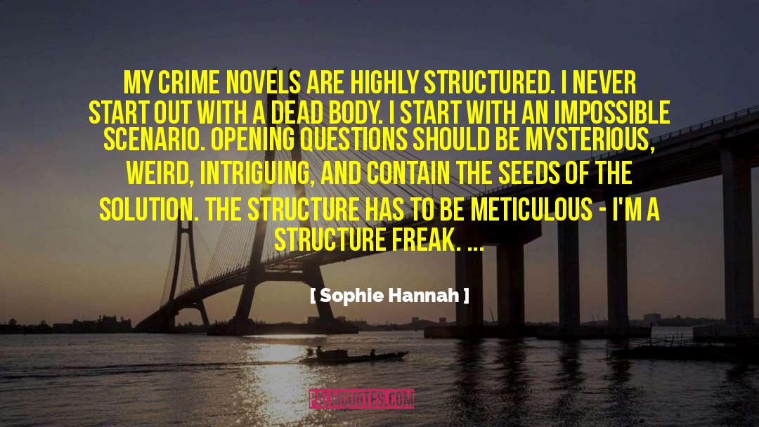 Crime Novels quotes by Sophie Hannah