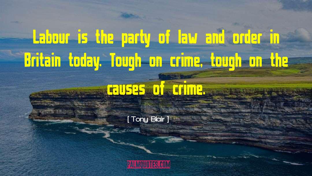 Crime Prevention quotes by Tony Blair