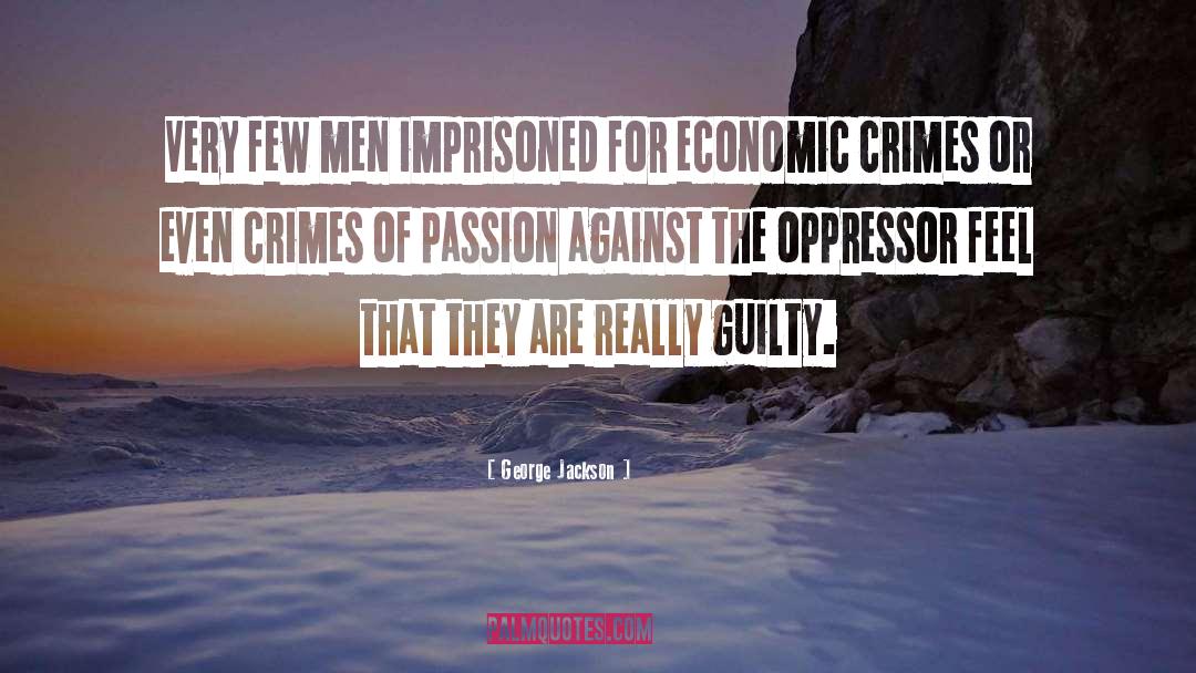 Crime quotes by George Jackson