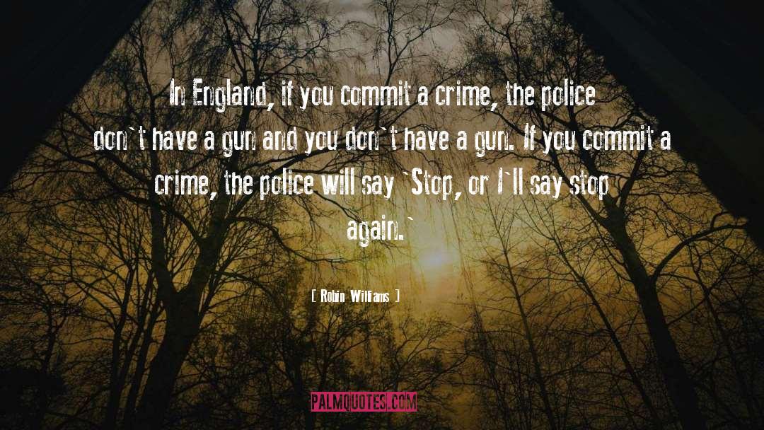 Crime quotes by Robin Williams