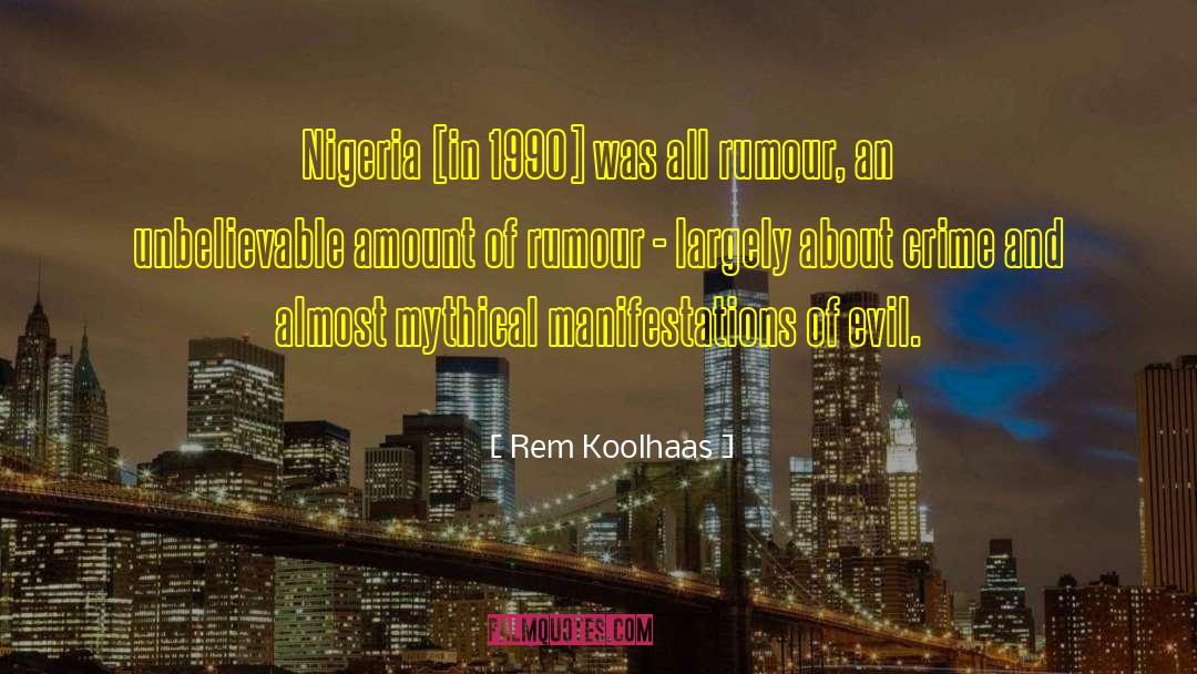 Crime Rate quotes by Rem Koolhaas