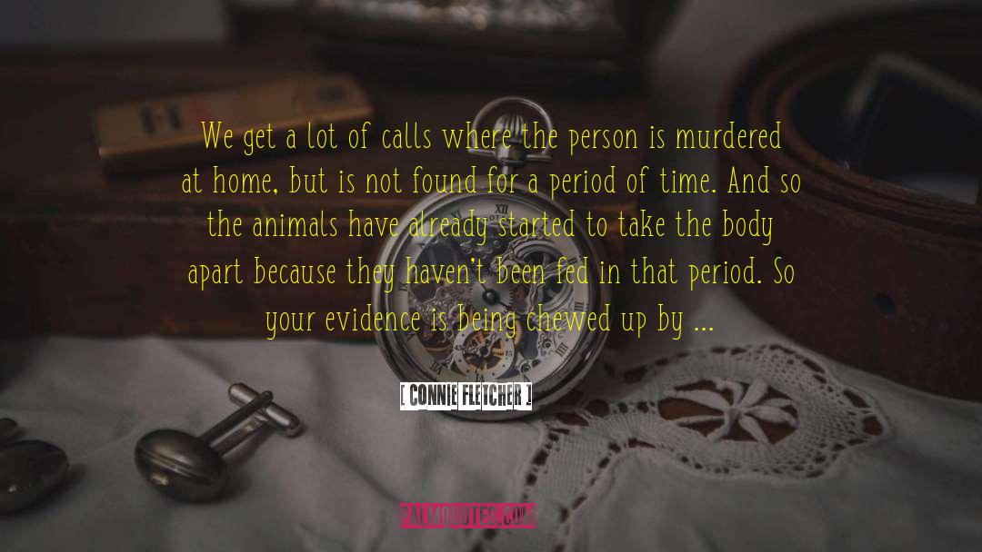 Crime Scene quotes by Connie Fletcher