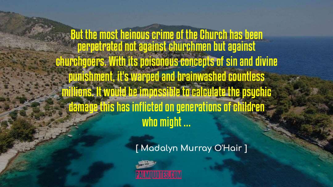 Crime Statistics quotes by Madalyn Murray O'Hair