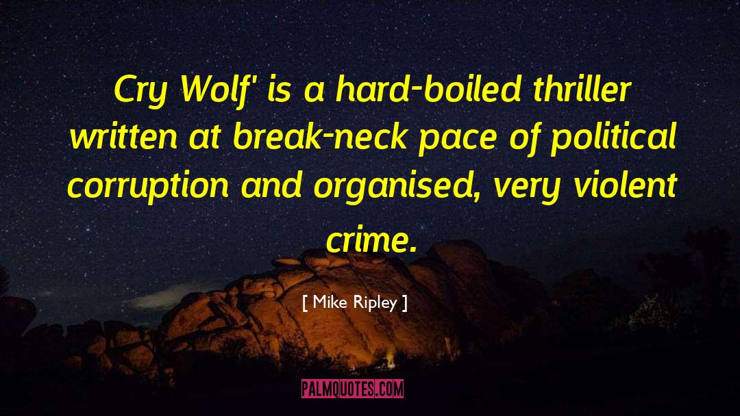 Crime Thriller quotes by Mike Ripley