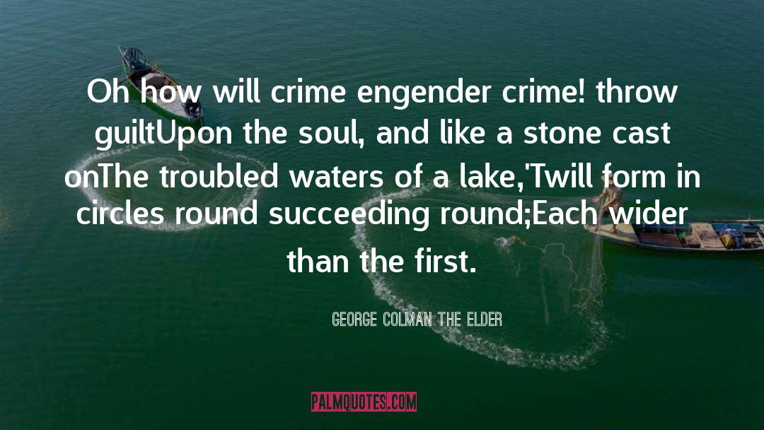 Crime Thriller quotes by George Colman The Elder