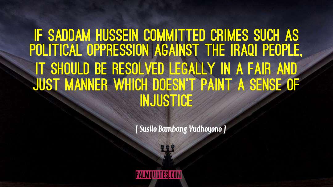 Crimes Against Humanity quotes by Susilo Bambang Yudhoyono