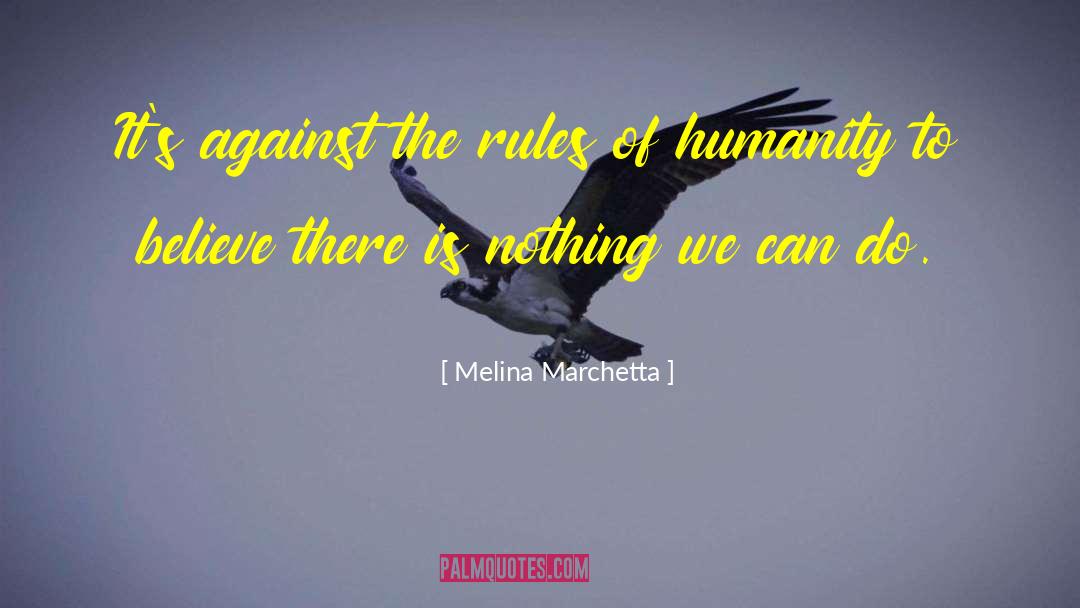 Crimes Against Humanity quotes by Melina Marchetta