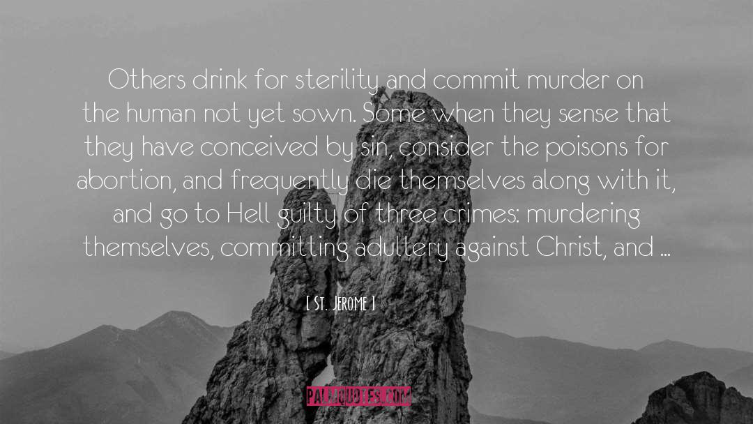 Crimes Against Humanity quotes by St. Jerome