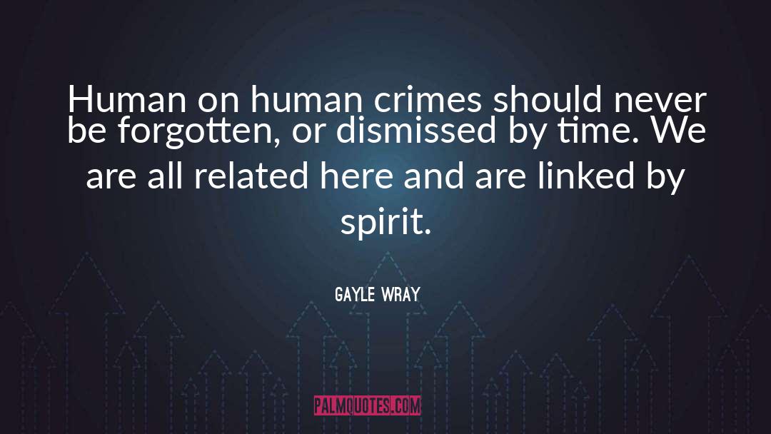 Crimes And Punishments quotes by Gayle Wray