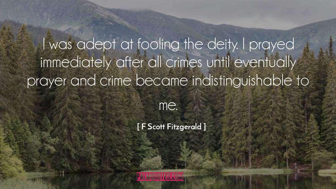 Crimes And Punishments quotes by F Scott Fitzgerald