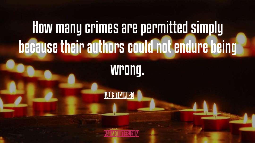 Crimes quotes by Albert Camus