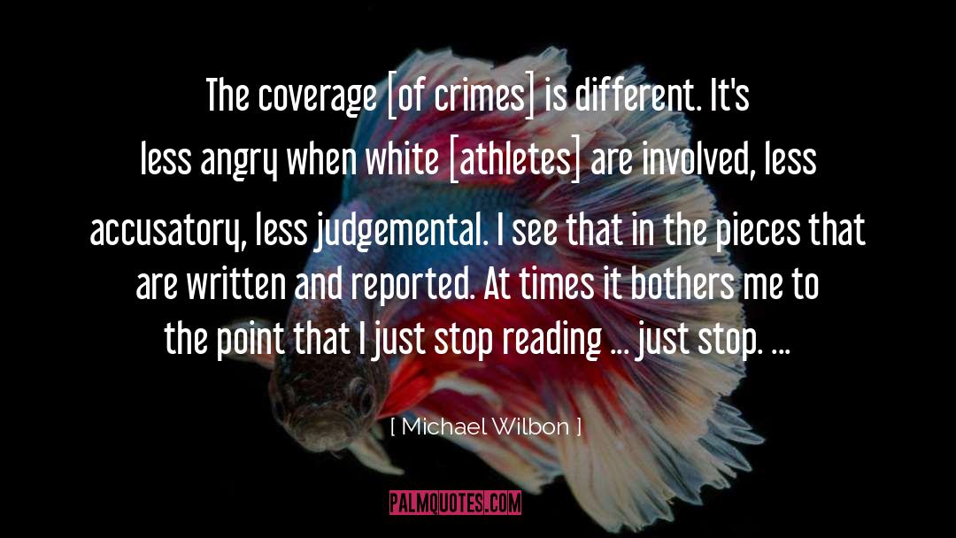 Crimes quotes by Michael Wilbon