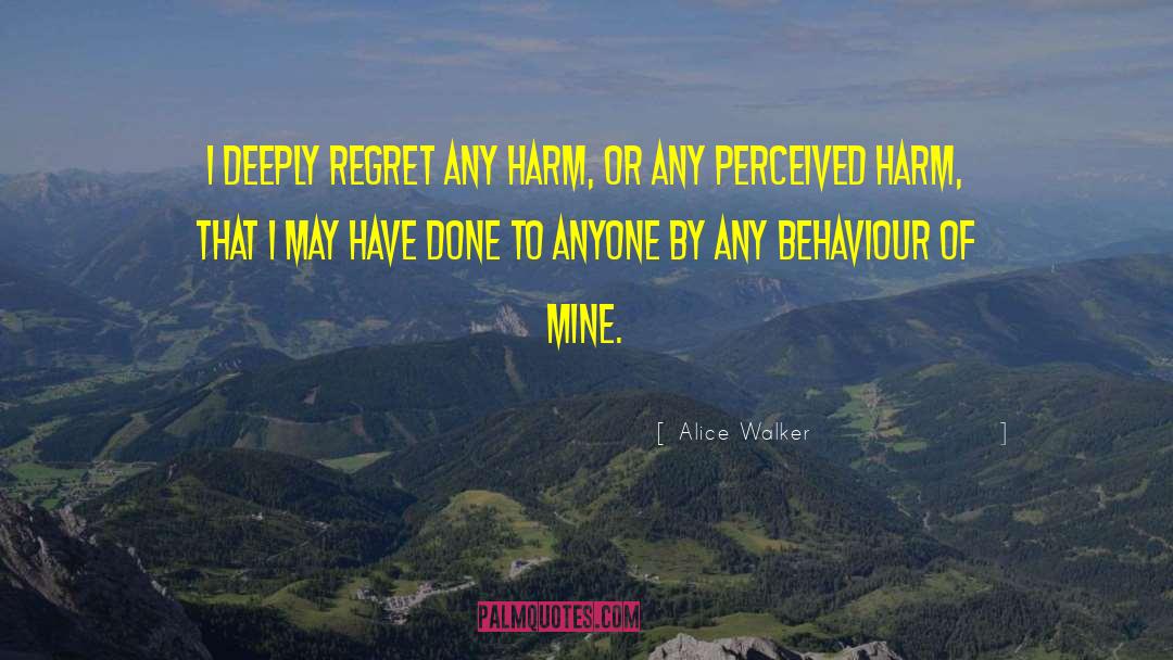 Criminal Behaviour quotes by Alice Walker
