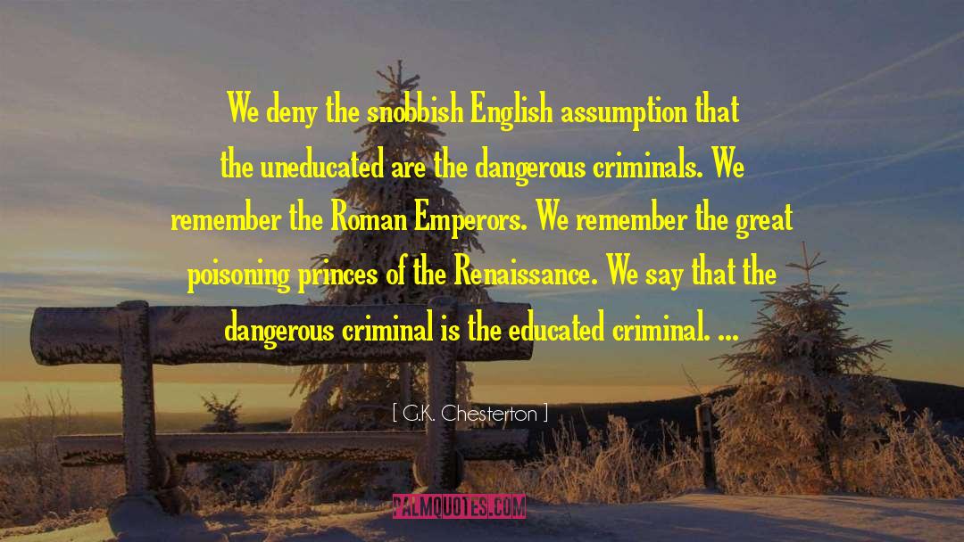 Criminal Behaviour quotes by G.K. Chesterton