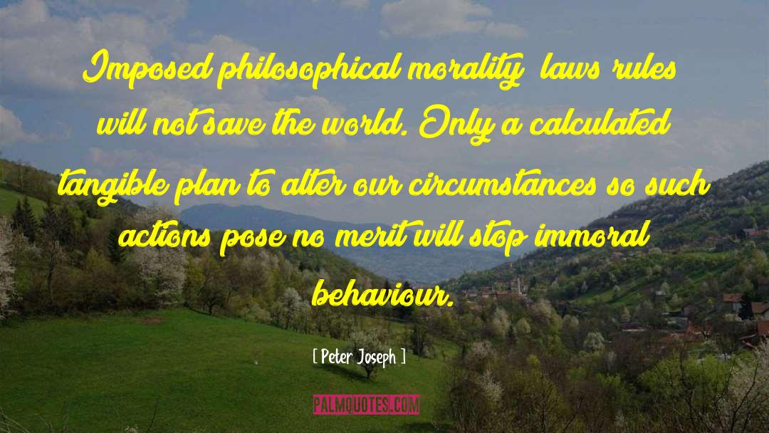 Criminal Behaviour quotes by Peter Joseph