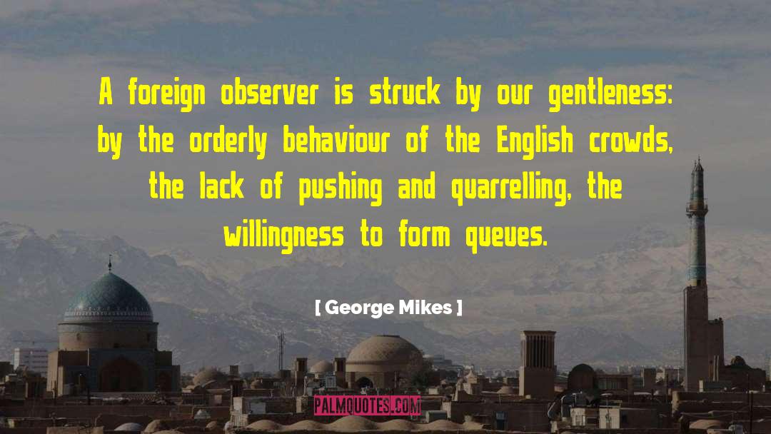 Criminal Behaviour quotes by George Mikes