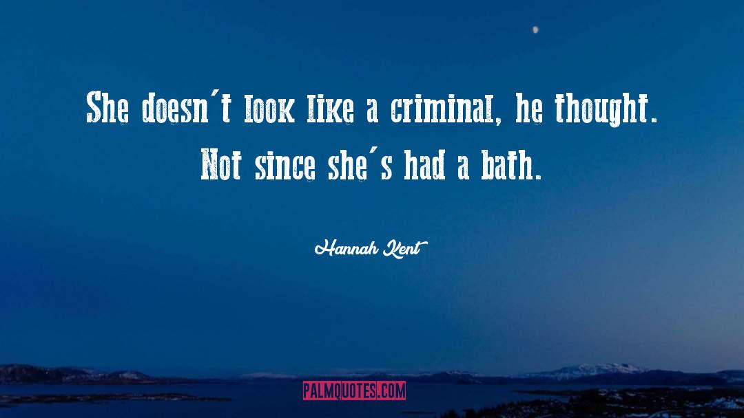 Criminal Behaviour quotes by Hannah Kent