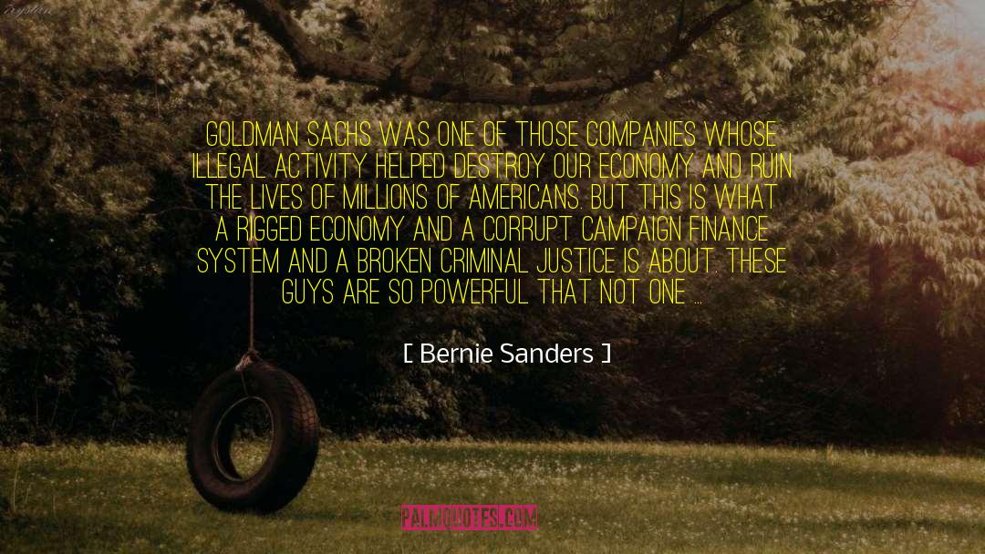 Criminal Crook quotes by Bernie Sanders