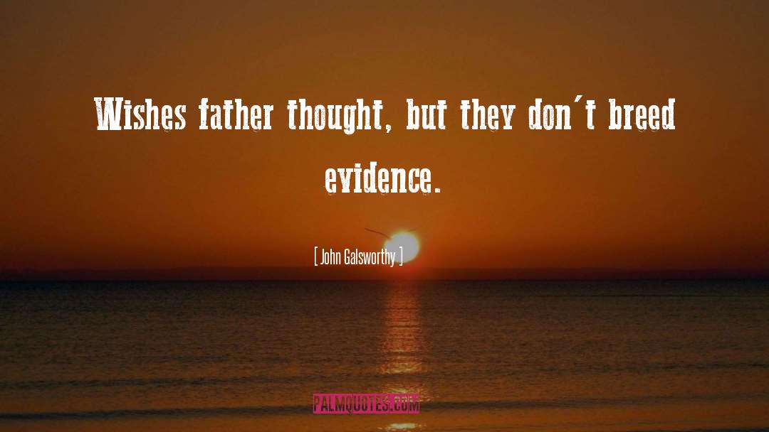 Criminal Evidence quotes by John Galsworthy