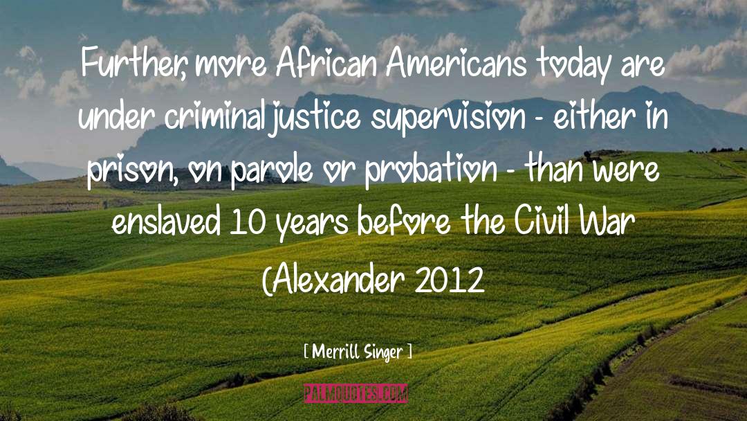 Criminal Justice Policy quotes by Merrill Singer