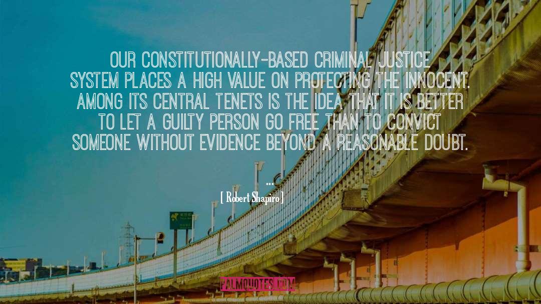Criminal Justice Policy quotes by Robert Shapiro