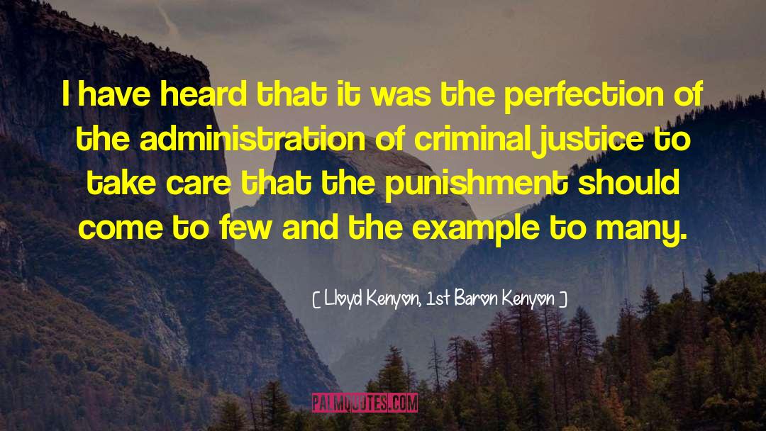 Criminal Justice quotes by Lloyd Kenyon, 1st Baron Kenyon