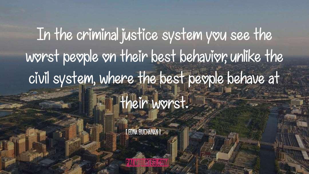 Criminal Justice quotes by Edna Buchanan
