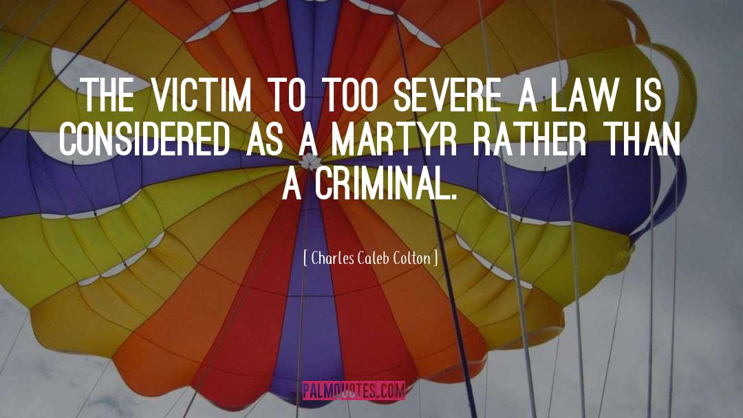 Criminal Justice quotes by Charles Caleb Colton