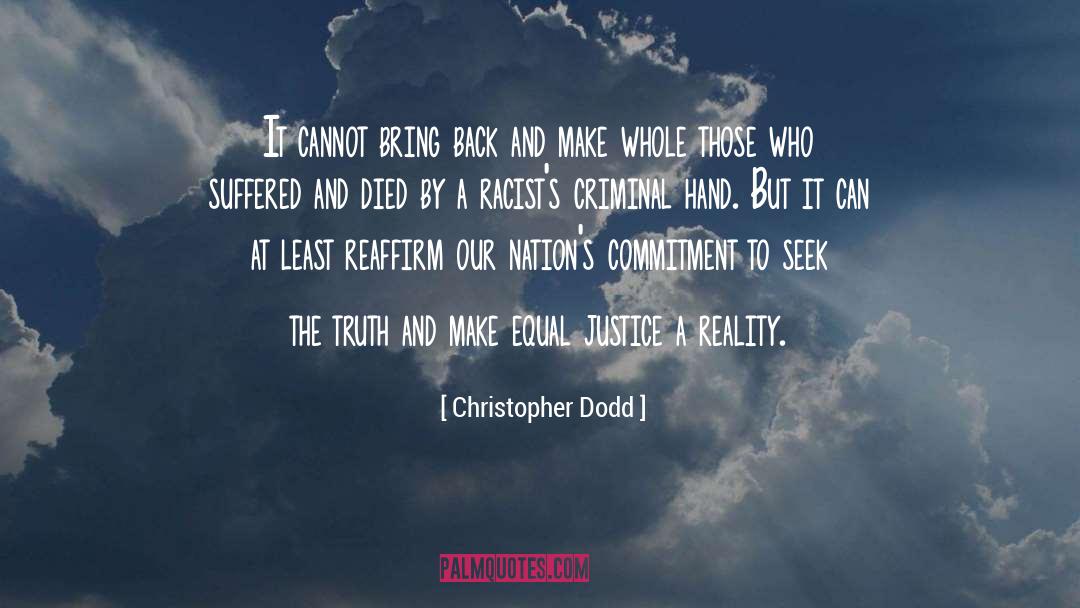 Criminal Justice Reform quotes by Christopher Dodd