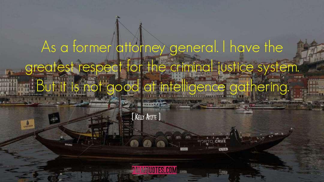 Criminal Justice System quotes by Kelly Ayotte